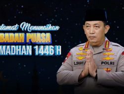 Kapolri: Selamat Menjalankan Ibadah Puasa, Momentum Berlomba-Lomba Dalam Kebaikan