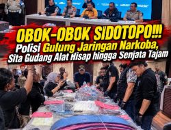 *OBOK-OBOK SIDOTOPO!!! Polisi Gulung Jaringan Narkoba, Sita Gudang Alat Hisap hingga Senjata Tajam